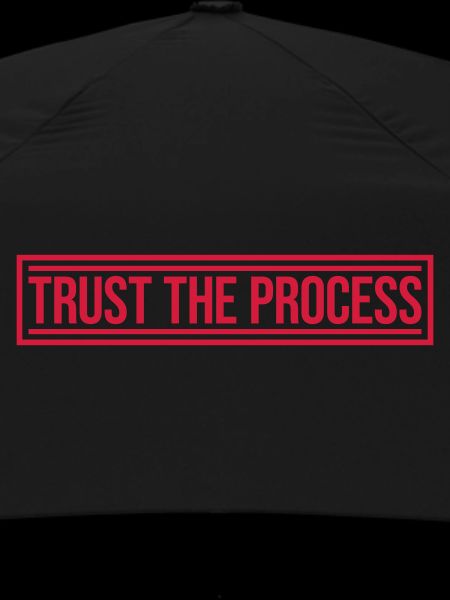 trust the process Quote