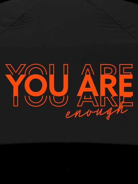 You are enough