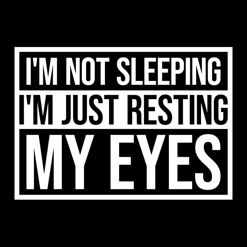 im not sleeping Quote