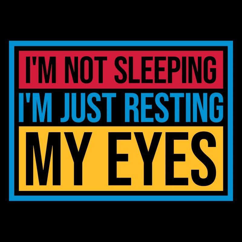 im not sleeping Zitat