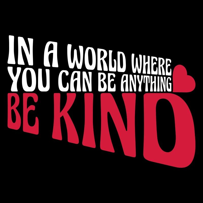 you can be kind