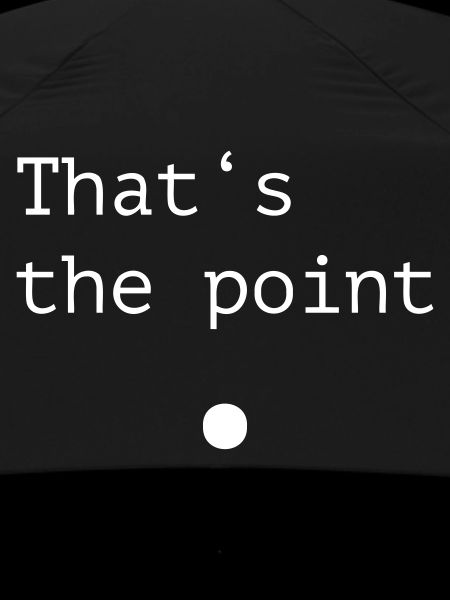Thats the point