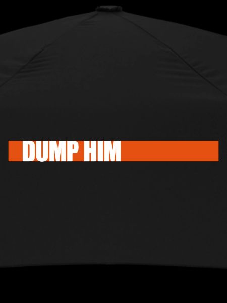 dump him quote logo