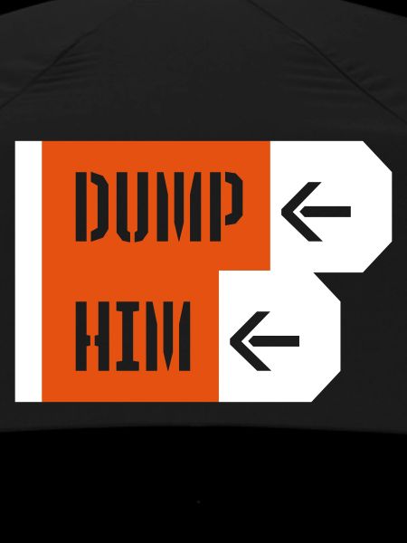dump him quote logo