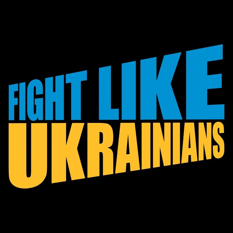 fight like ukrainians Zitat