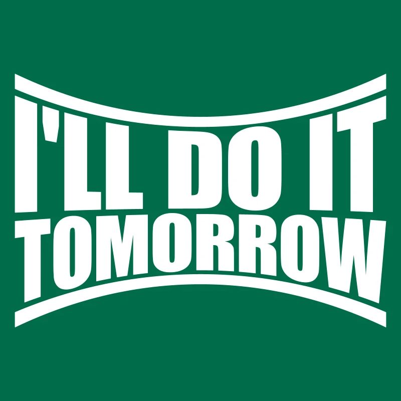 do it tomorrow quote