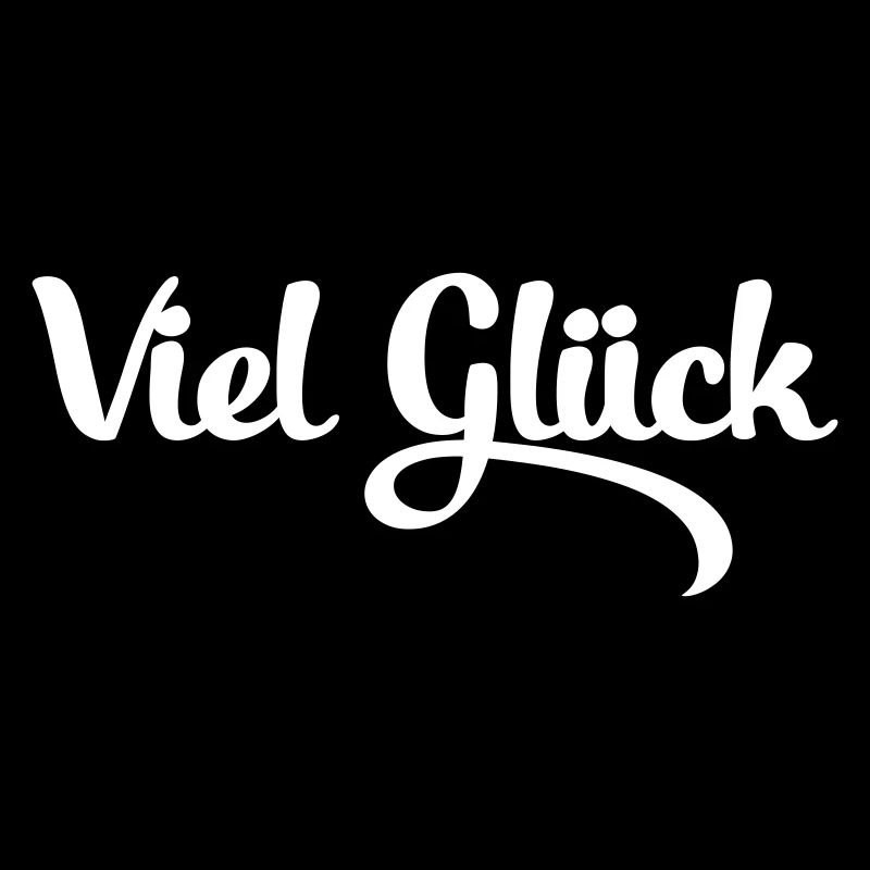 Viel Glück