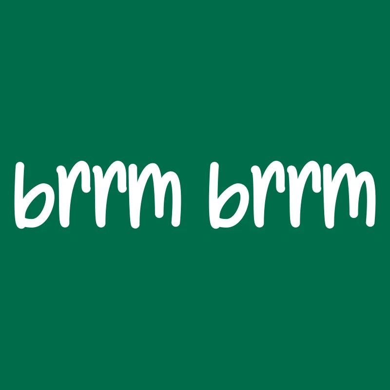 brrm brrm
