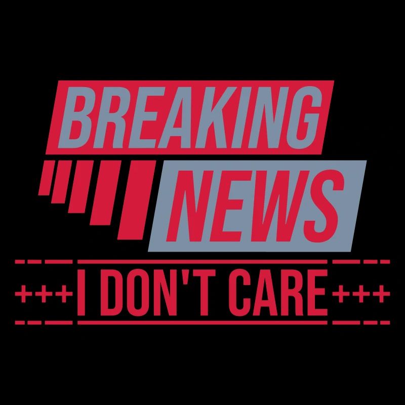 Breaking news don't care