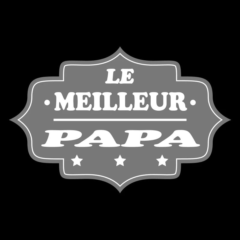 LE MEILLEUR PAPA