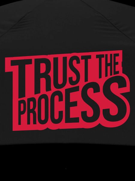 trust the process Quote