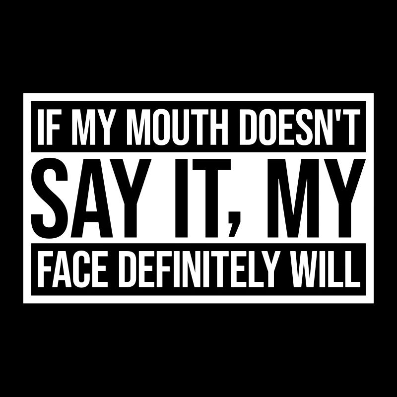 my face definitely will