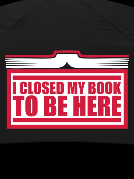I closed my book