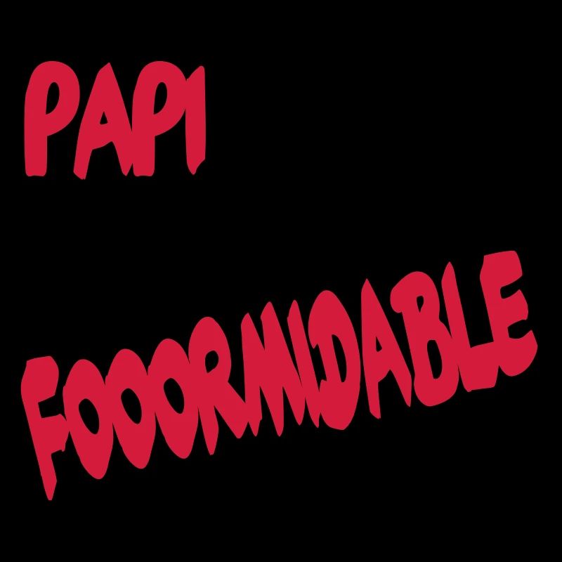 Papi tu es formidable