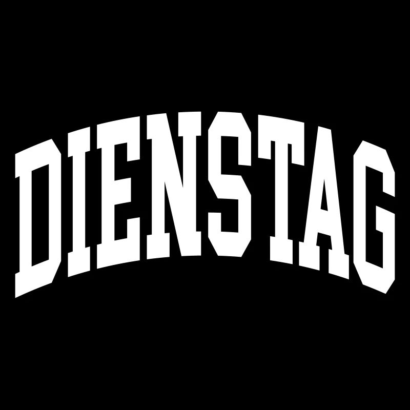 Dienstag