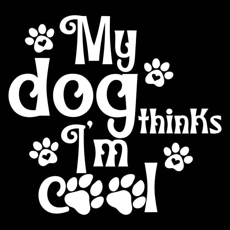 Mon chien pense que je suis cool