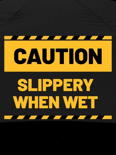 CAUTION slippery when wet