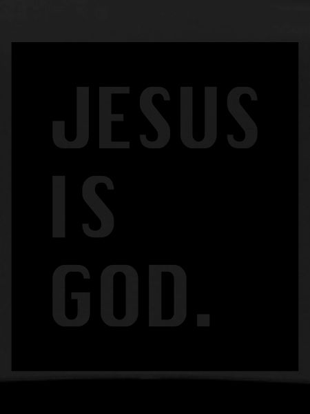 Jesus is God.