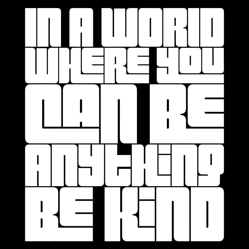 you can be kind