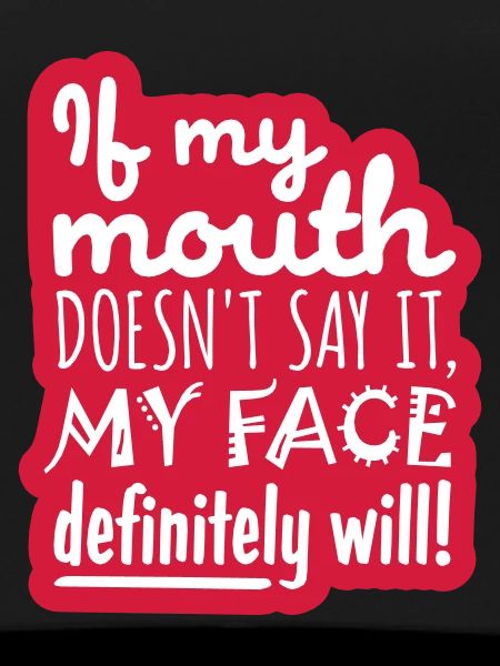 my face definitely will