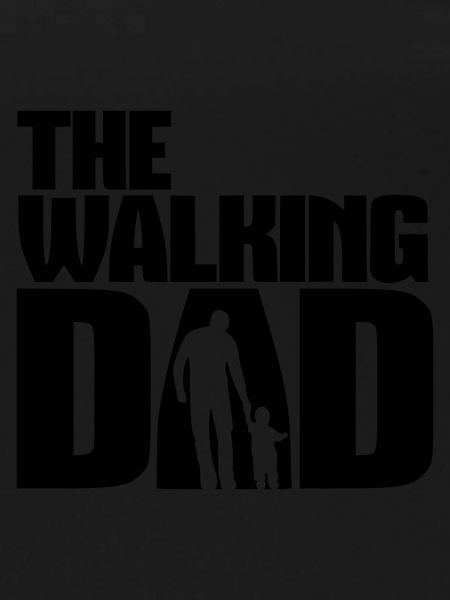 The walking DAD!