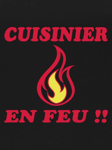 CUISINIER EN FEU !!!