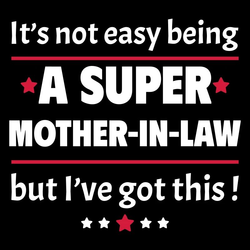 Nicht leicht, eine Super-Schwieger-mutter zu sein
