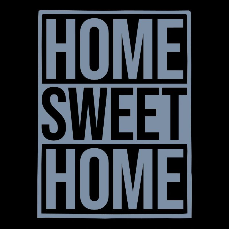 Home Sweet Home