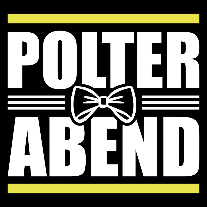 Polterabend Junggesellenabschied