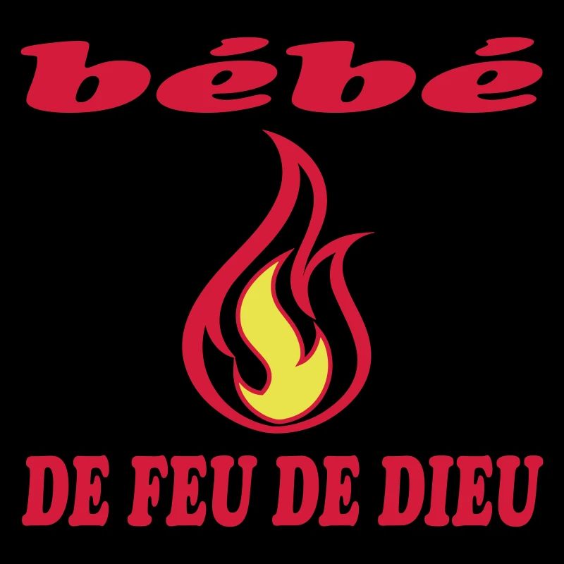 Bébé DE FEU DE DIEU