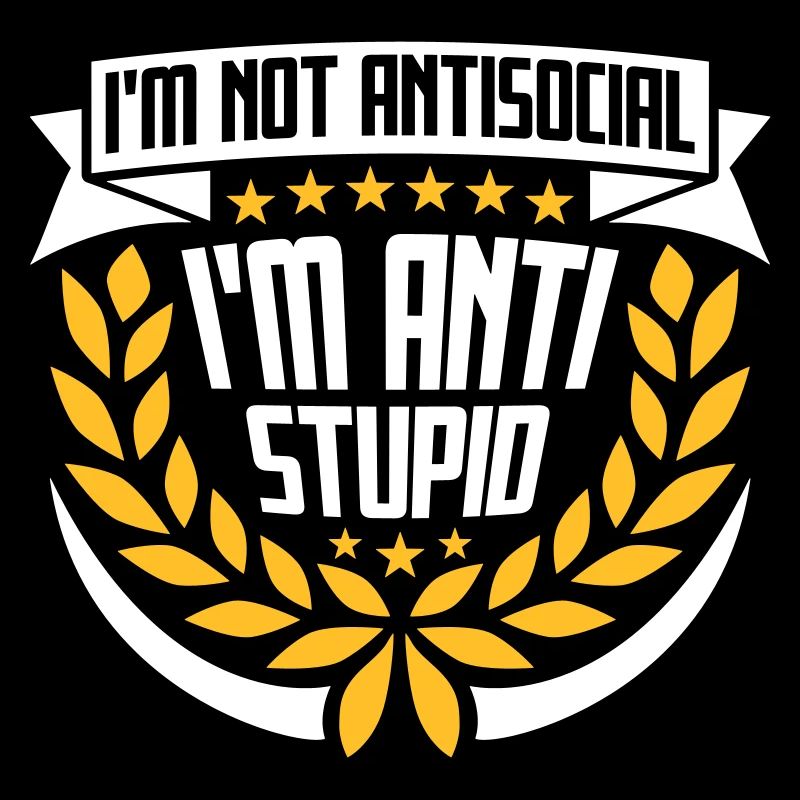 pas antisocial anti-stupide