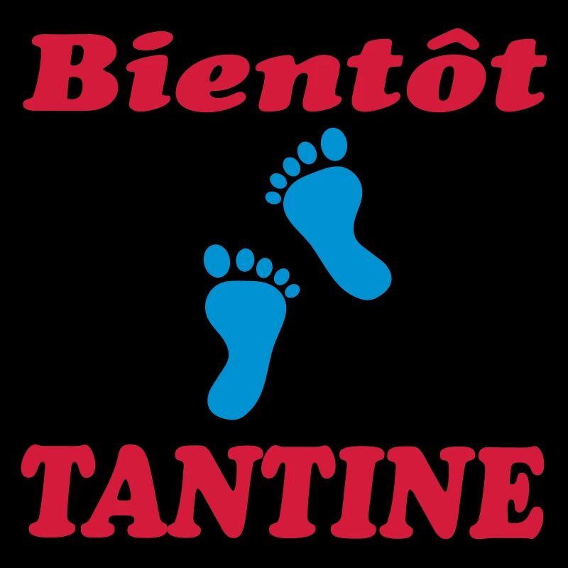 BIENTOT TANTINE