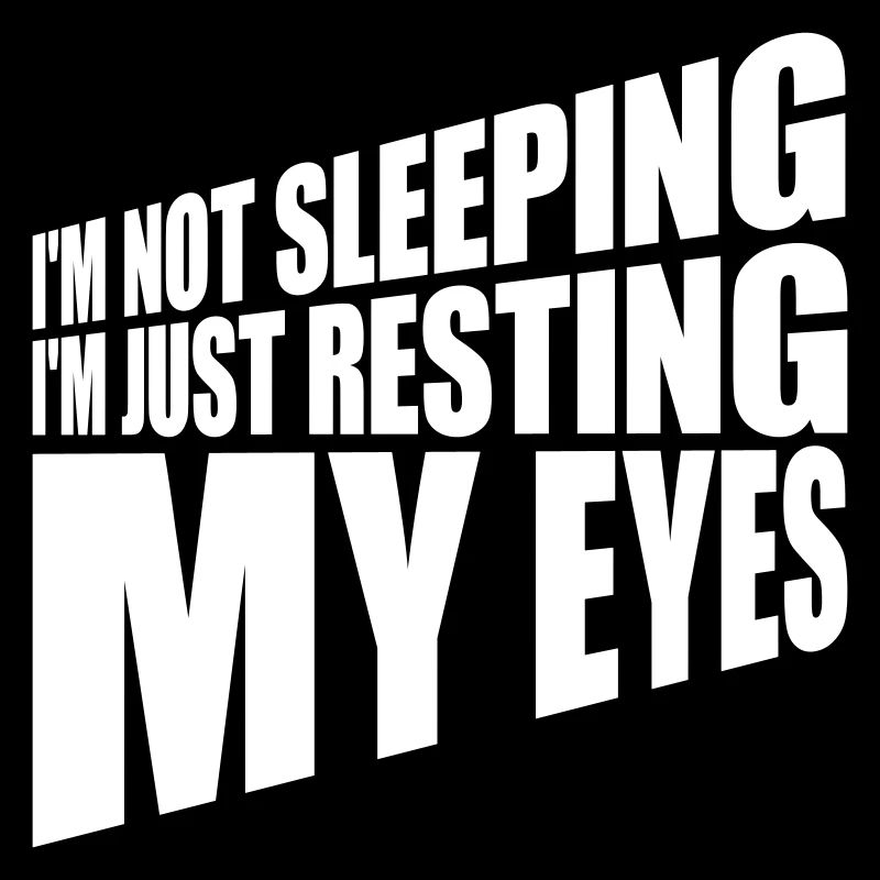 im not sleeping quote