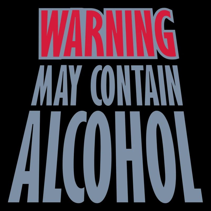 Warning May Contain Alcohol