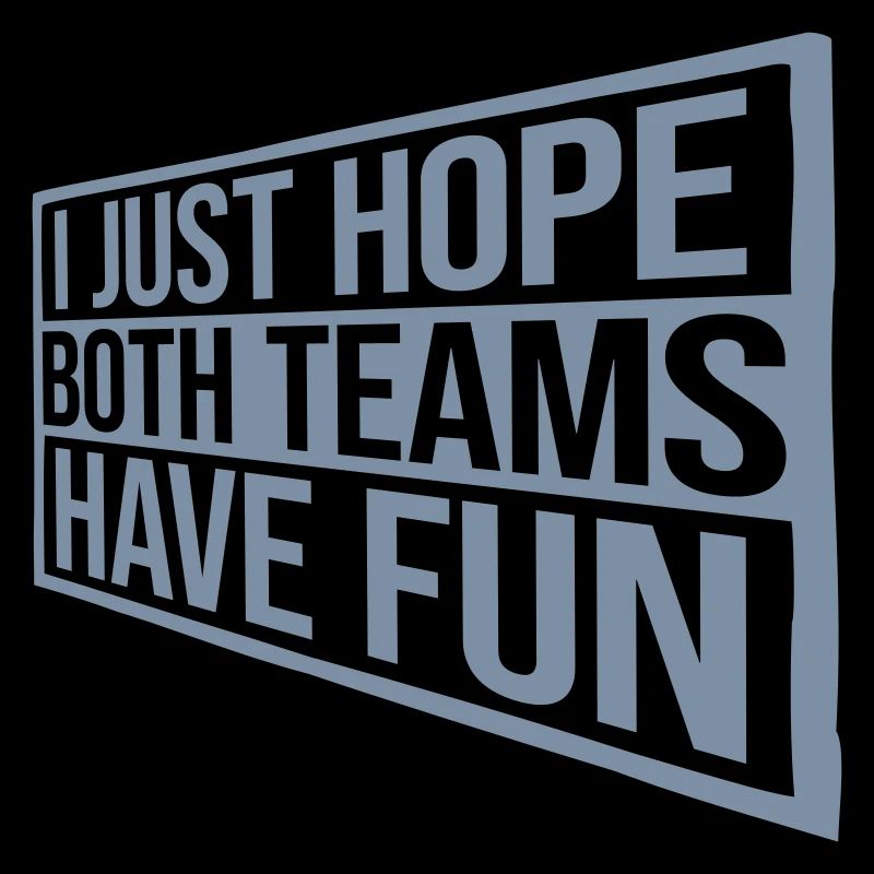 Both Teams Have Fun