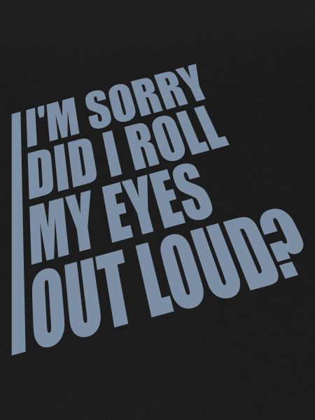 Roll My Eyes Out