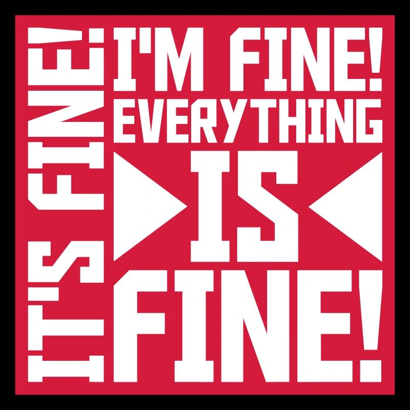 everything is fine quote