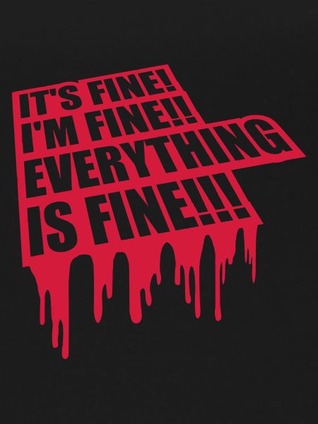 everything is fine quote