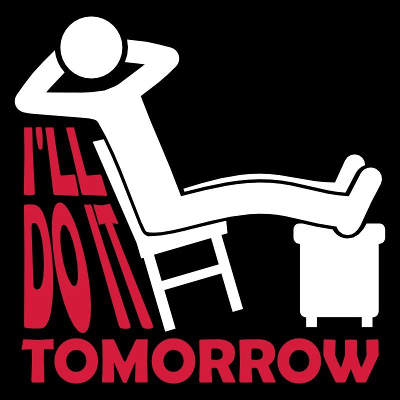 do it tomorrow Zitat