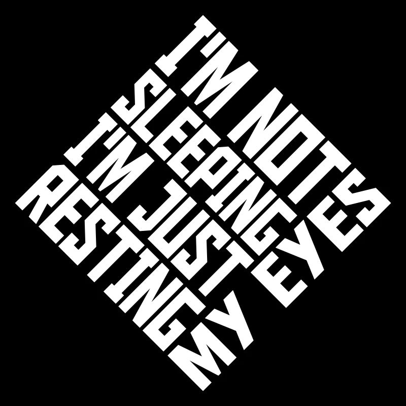im not sleeping quote