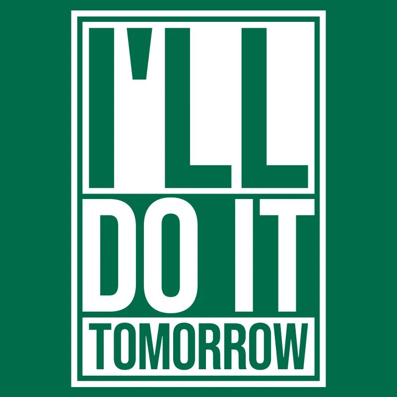 Citation de Do It Tomorrow