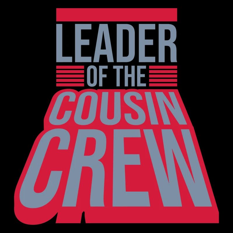 Leader Cousin Crew Team