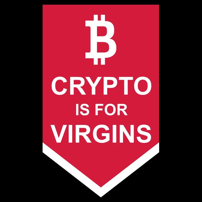 crypto is for virgins