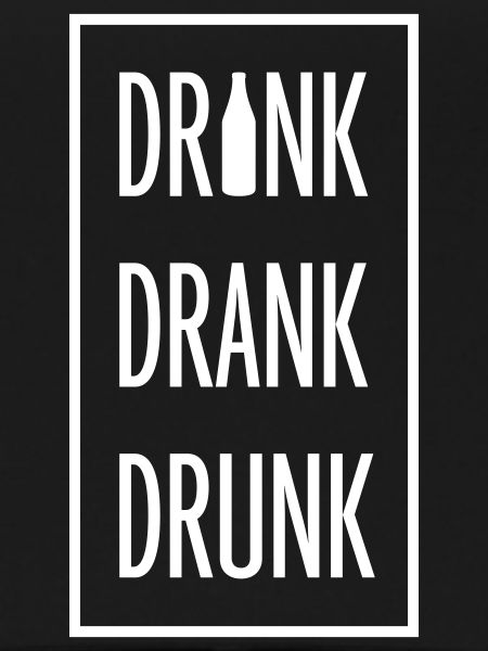 drink drank drunk quote
