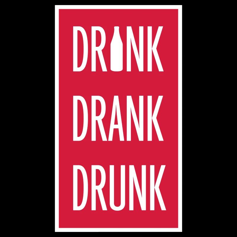 drink drank drunk Zitat