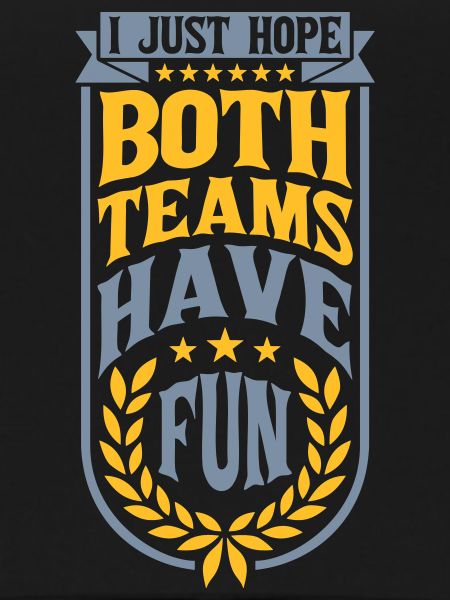 Both Teams Have Fun