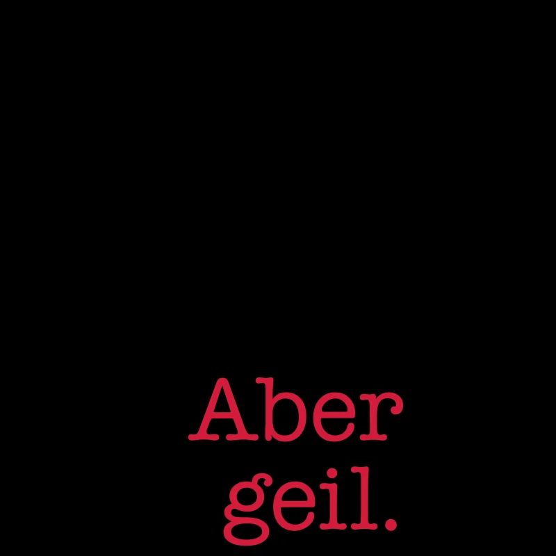 geil