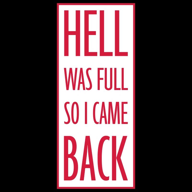 hell was full Zitat
