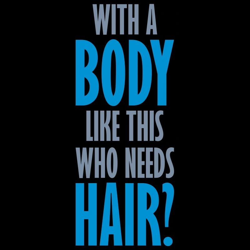 Who Needs Hair Saying