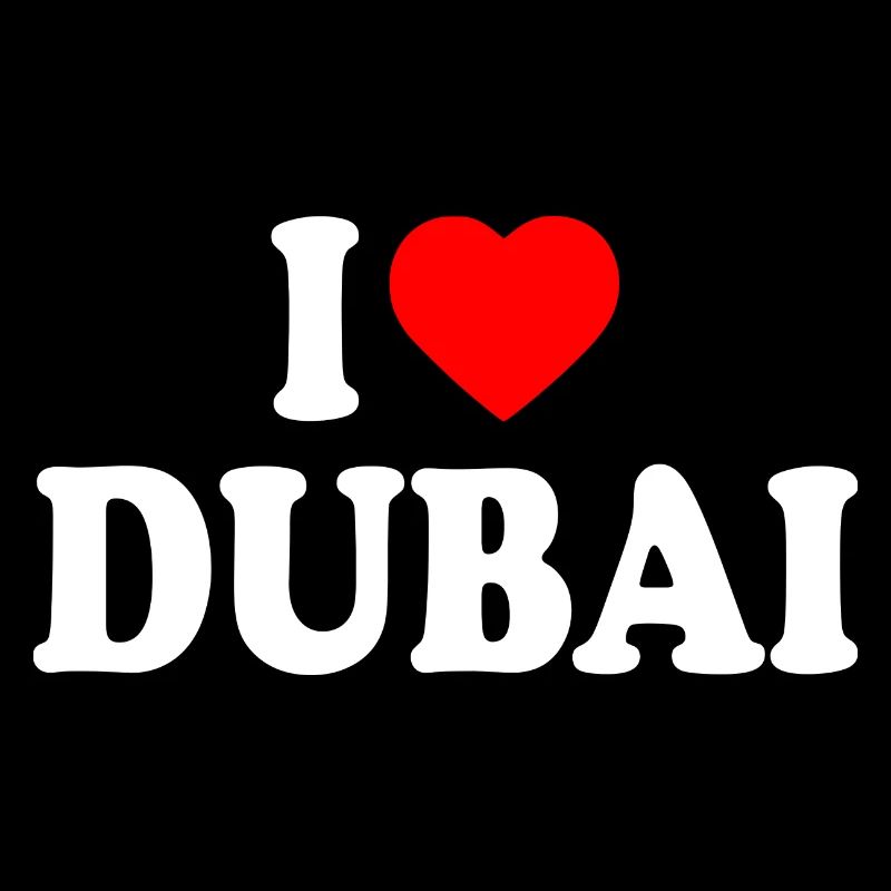 I love Dubai